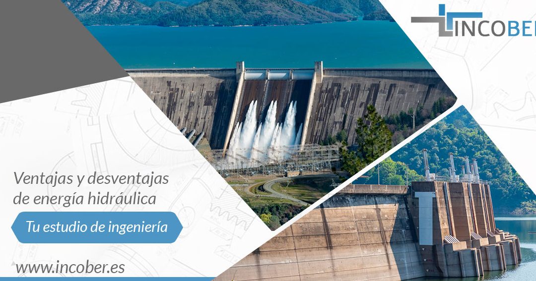 desventajas de la energia hidraulica pros y contras de la energia hidraulica